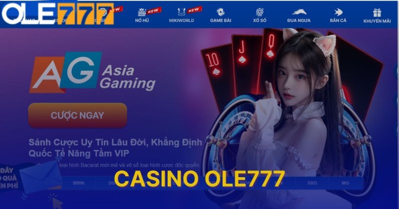 Giới thiệu sảnh Casino Live ole777 trực tuyến